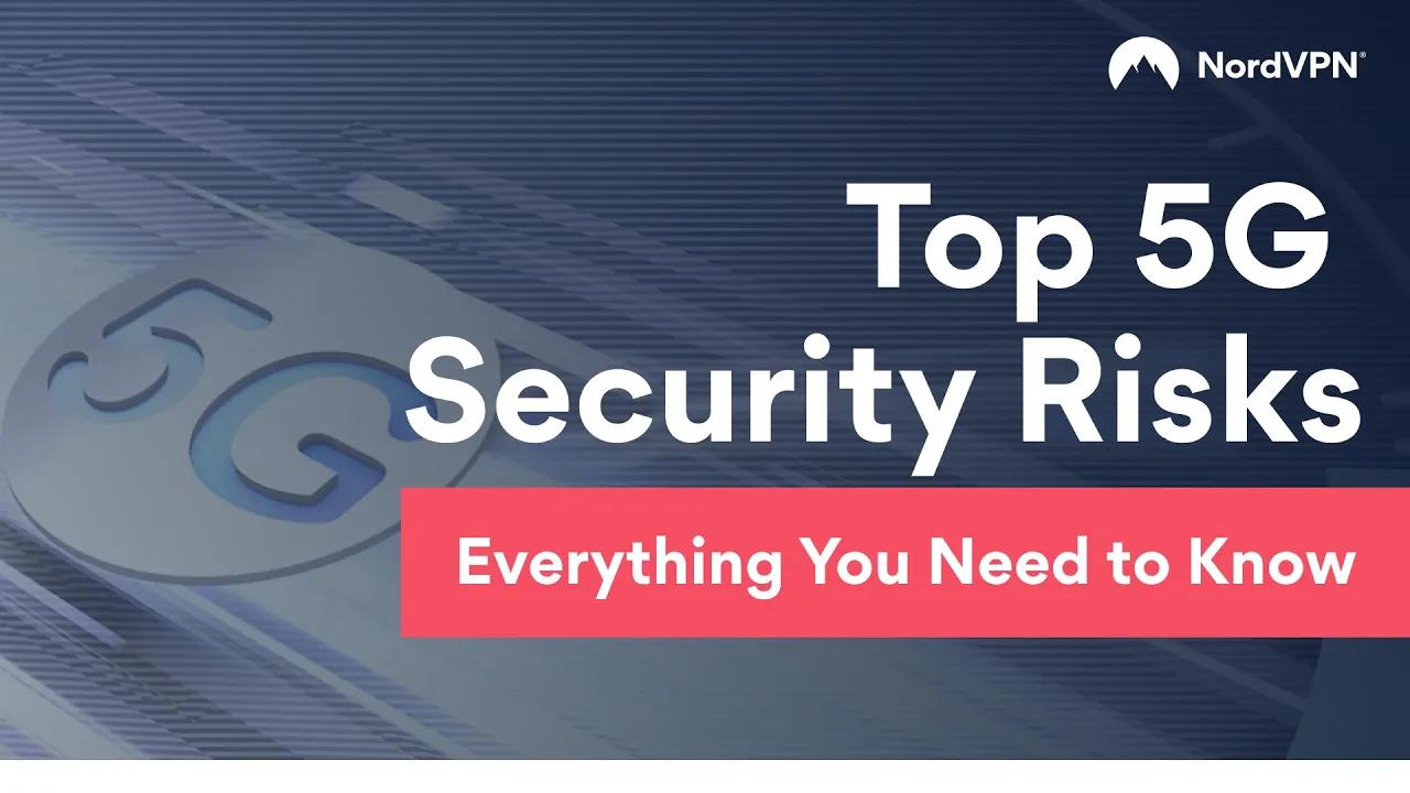 5G security risks explained I NordVPN thumbnail