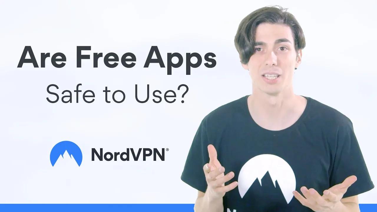 Are Free Apps Safe to Use? | NordVPN thumbnail