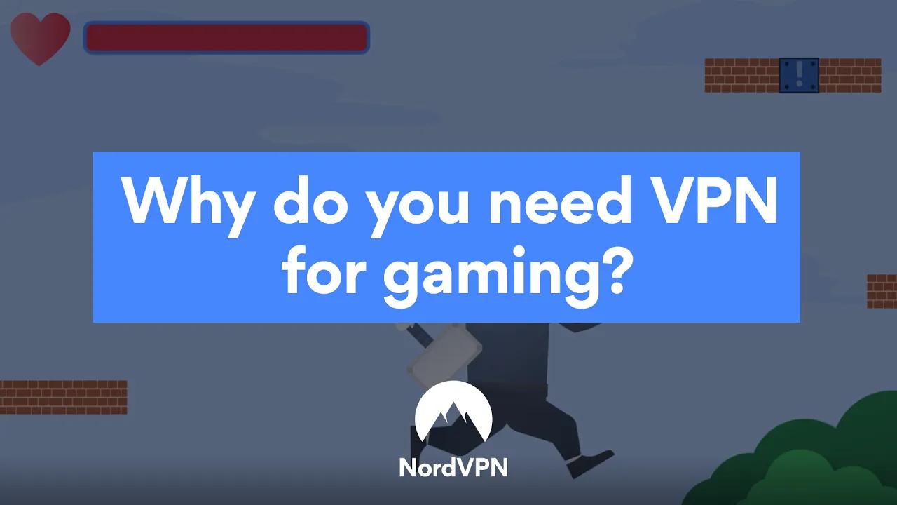 Why You Should Use VPN for Gaming | NordVPN thumbnail