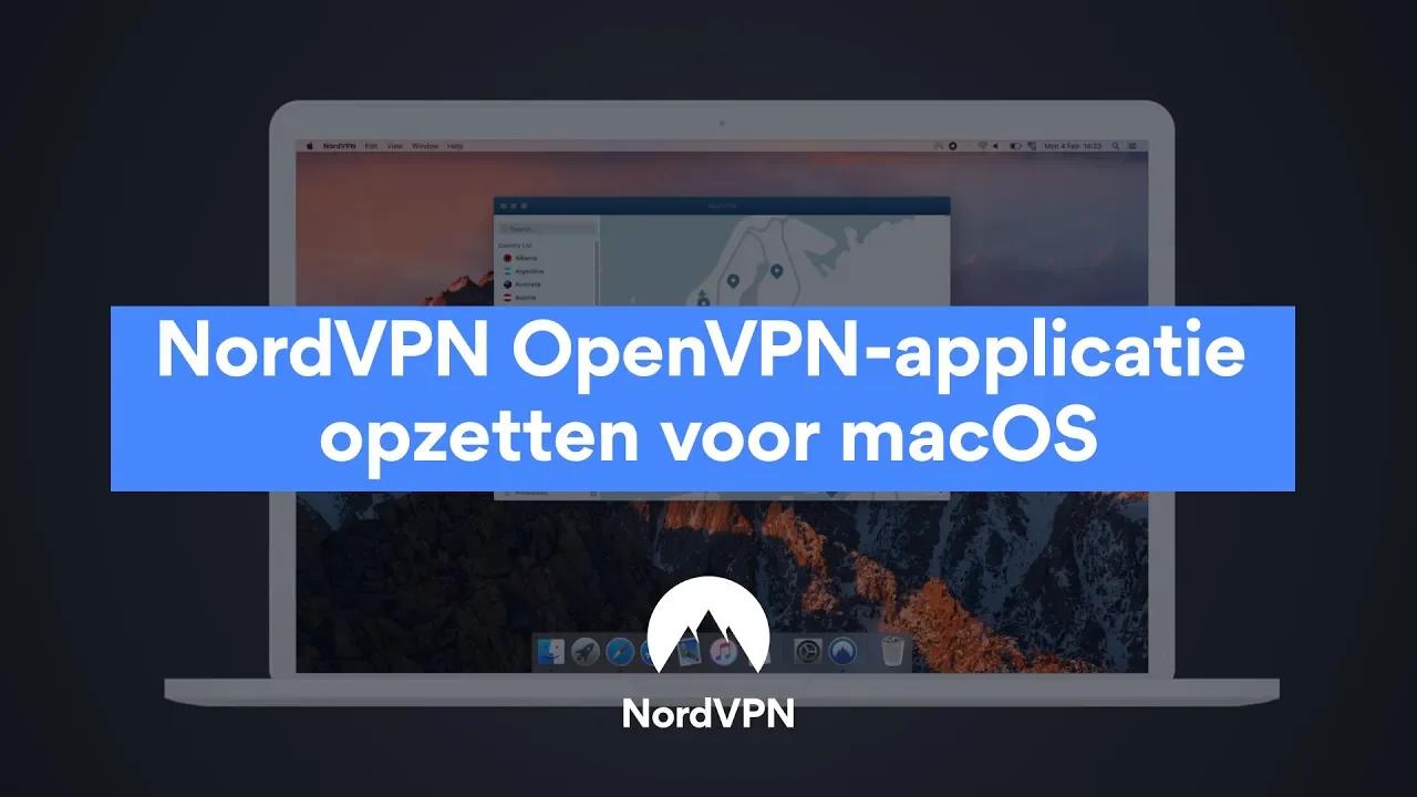 NordVPN OpenVPN-applicatie opzetten voor macOS thumbnail