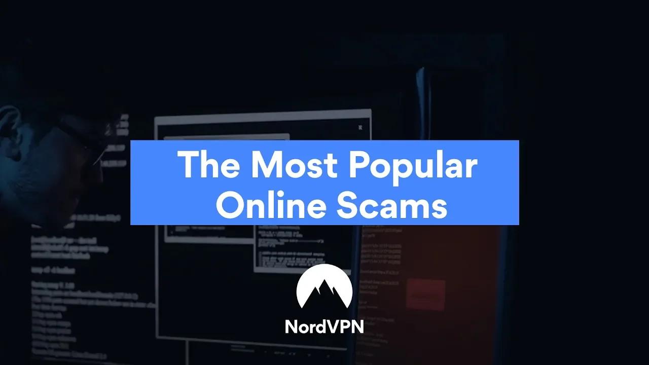 Top 3 Online Scams Explained | NordVPN thumbnail