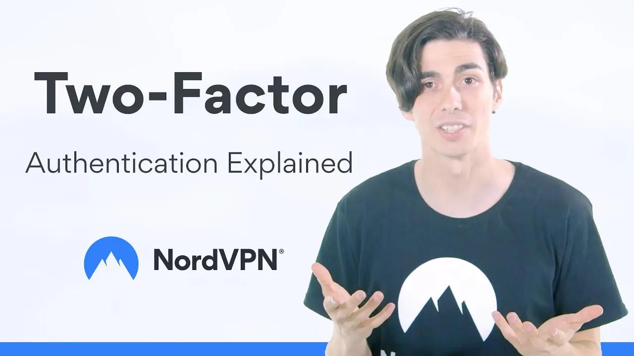 How Two-factor Authentication Works? | NordVPN thumbnail