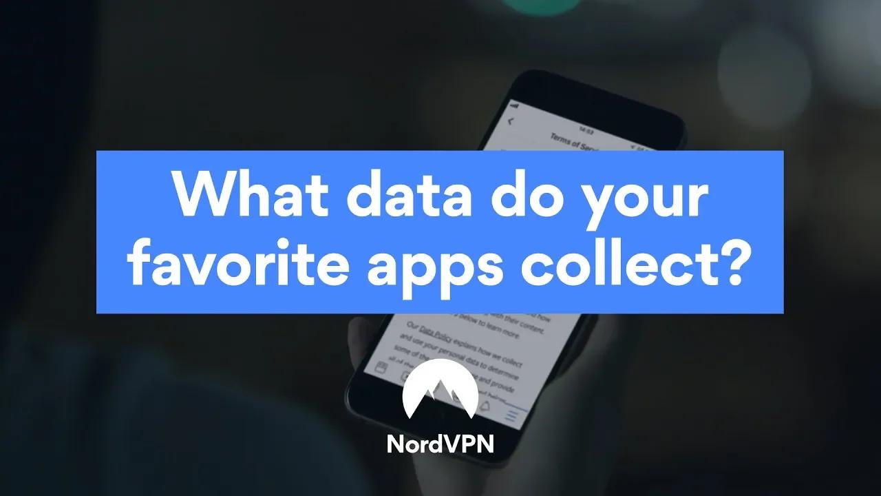 What Data Do Apps Collect? | NordVPN thumbnail