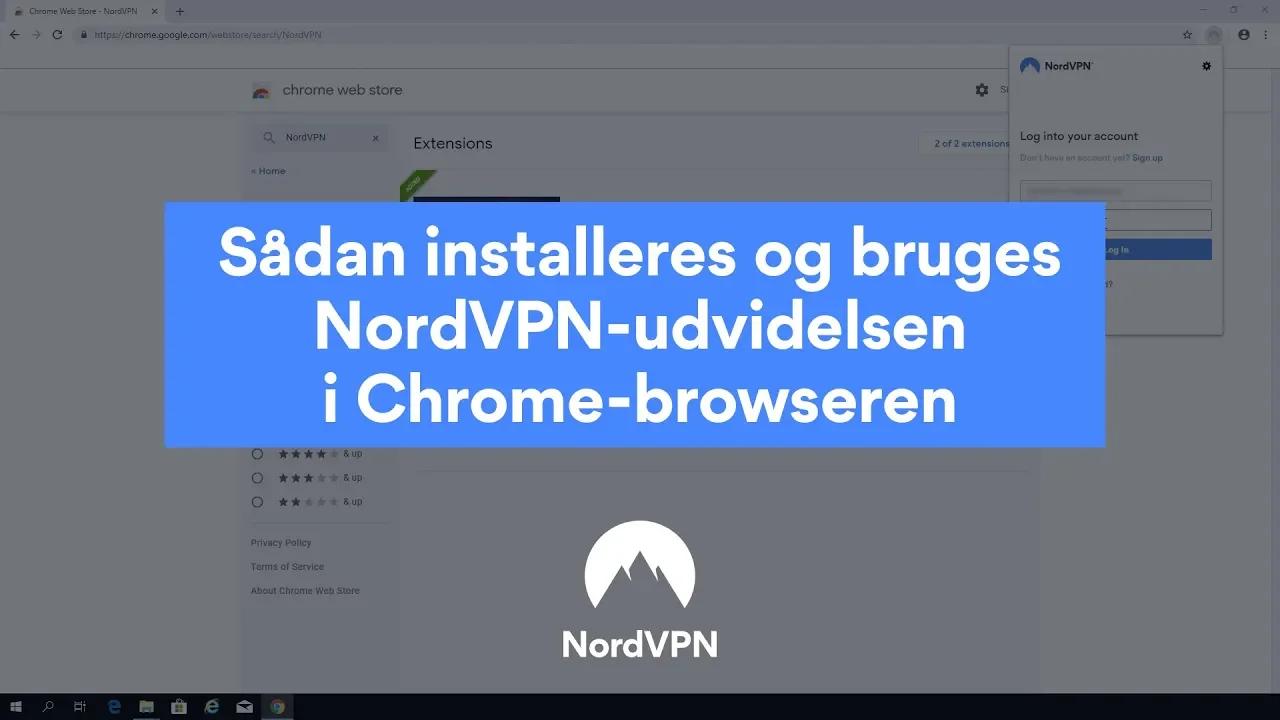 Sådan installeres og bruges NordVPN-udvidelsen i Chrome-browseren thumbnail