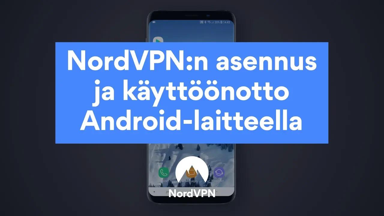 NordVPN:n asennus ja käyttöönotto Android-laitteella thumbnail