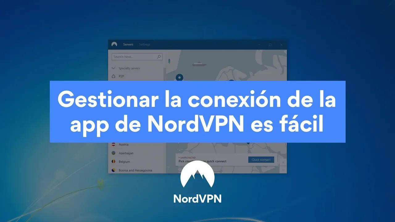 Gestionar la conexión de la app de NordVPN es fácil thumbnail