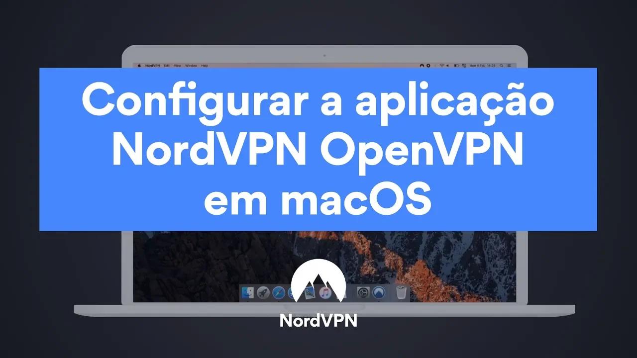 Configurar a aplicação NordVPN OpenVPN em macOS thumbnail