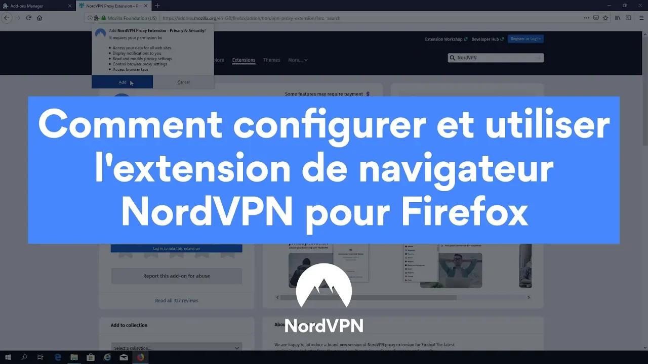 Comment configurer et utiliser l'extension de navigateur NordVPN pour Firefox thumbnail