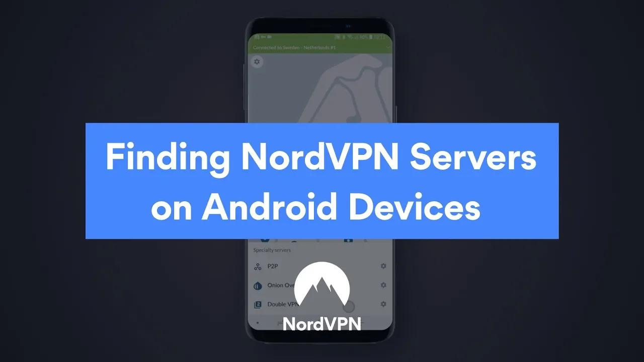 NordVPN Android tutorial how to find Servers | NordVPN thumbnail