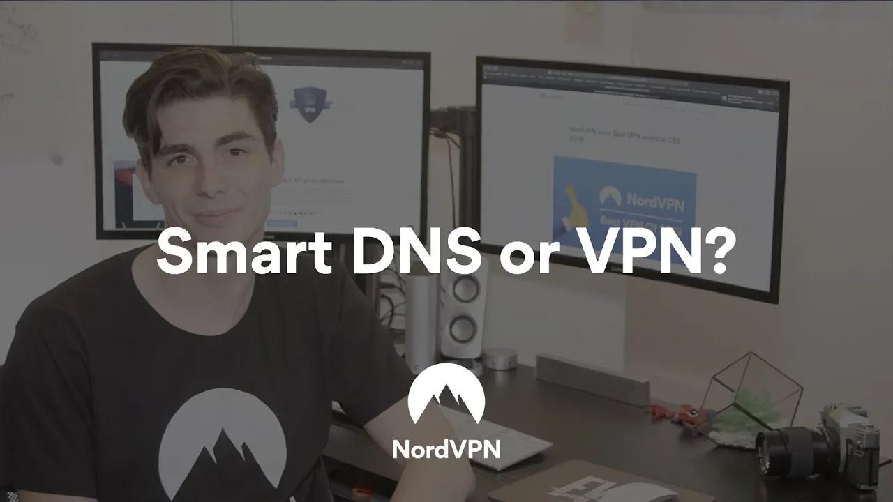 Smart DNS vs VPN Explained | NordVPN thumbnail