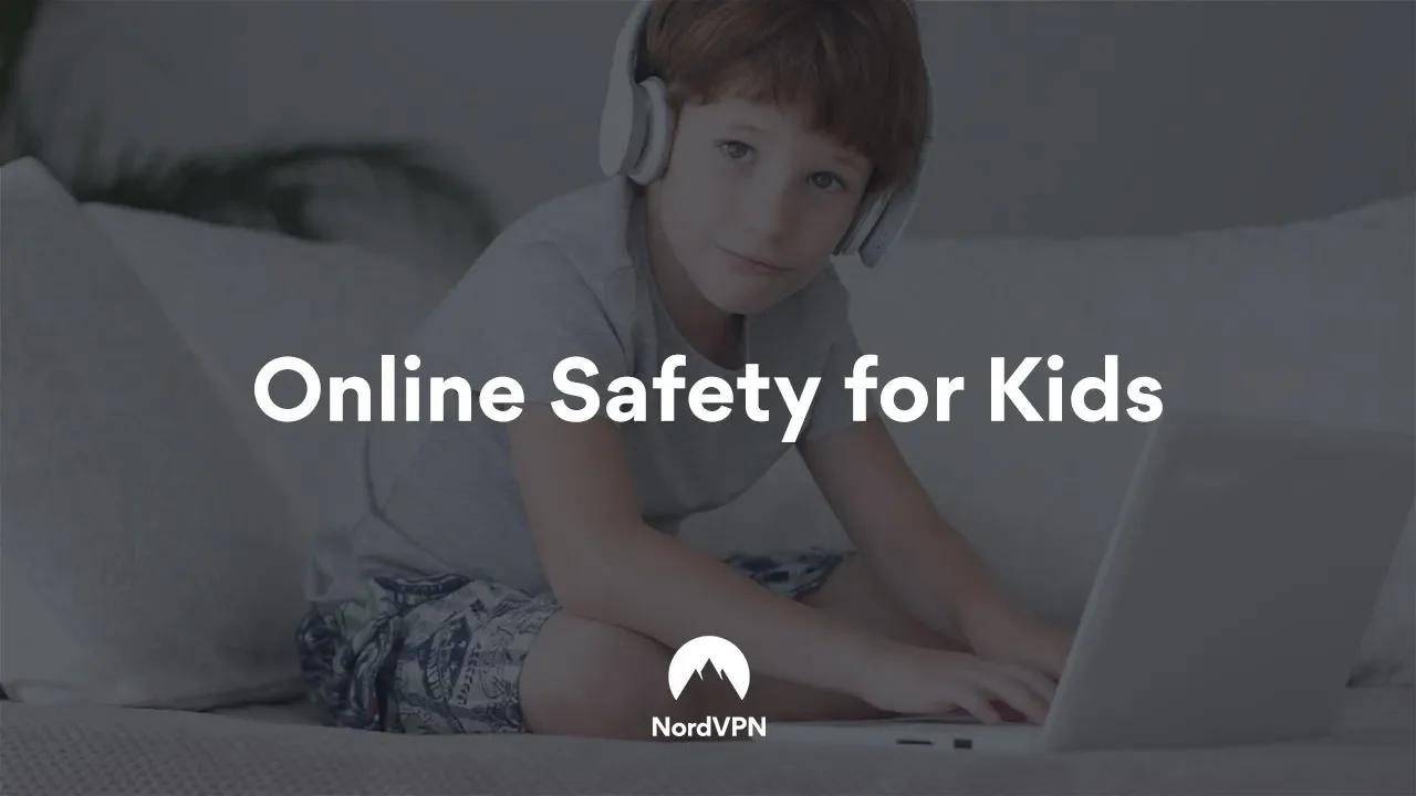 Online Safety for Kids | NordVPN thumbnail