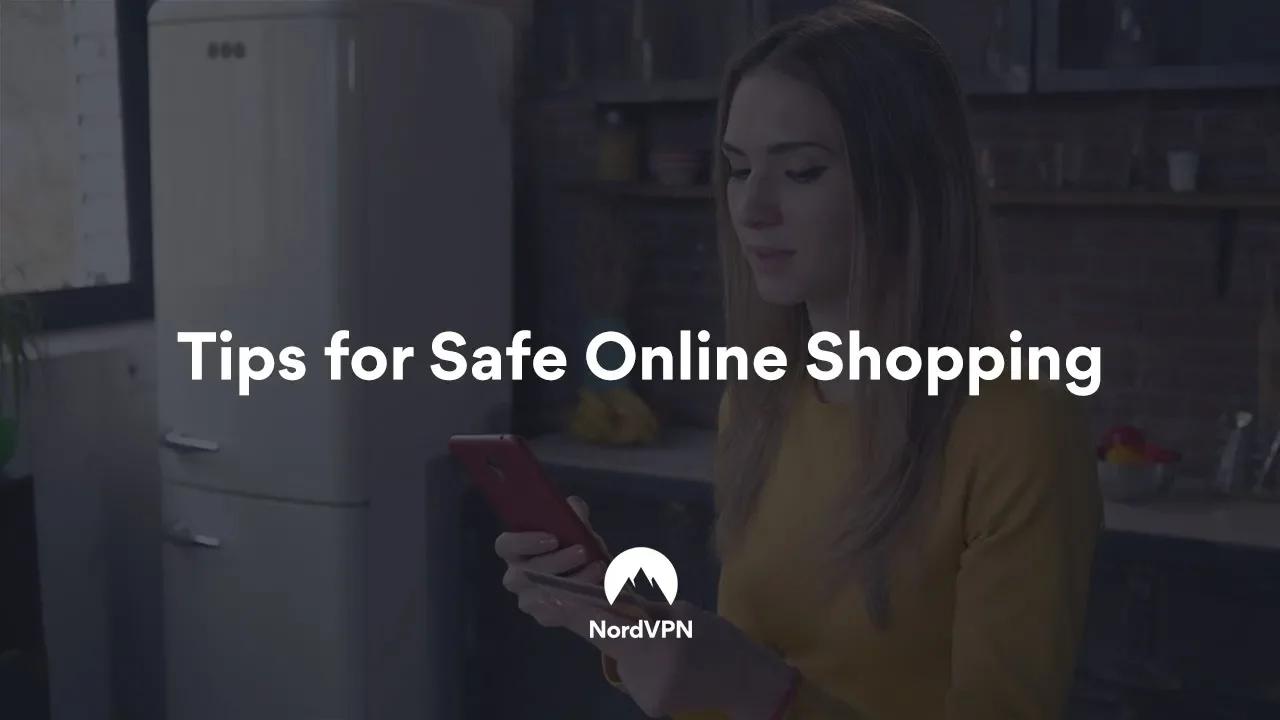 Online Shopping: Safety Tips | NordVPN thumbnail