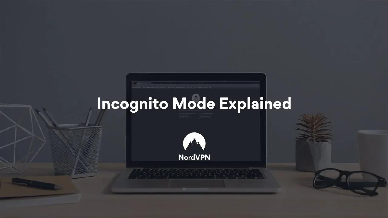 How Secure is Incognito Mode? Everything You Should Know! | NordVPN thumbnail