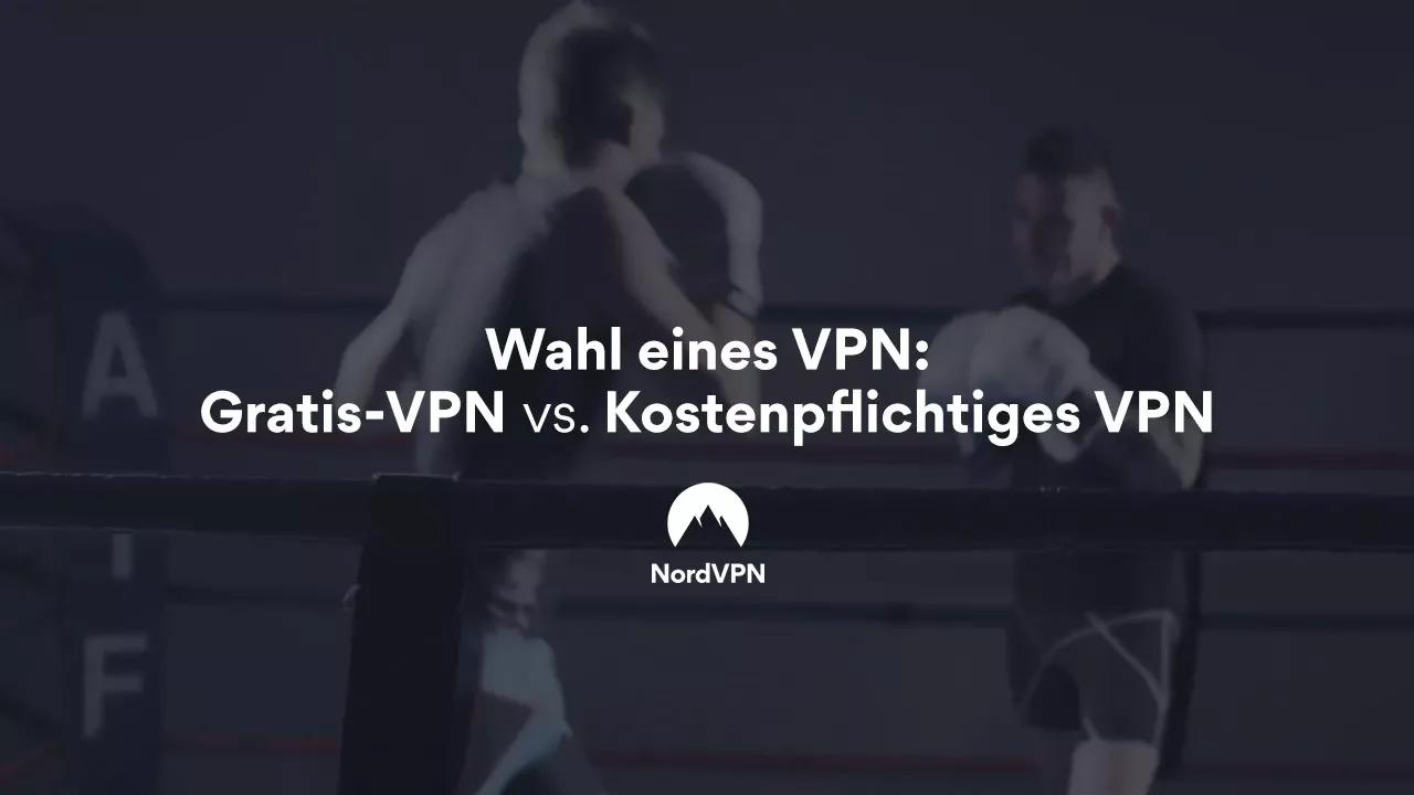 Wahl eines VPN: Gratis-VPN vs. Kostenpflichtiges VPN thumbnail