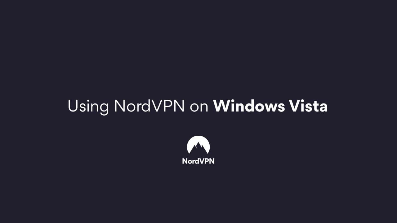 How to Install and Set up NordVPN on Windows Vista thumbnail