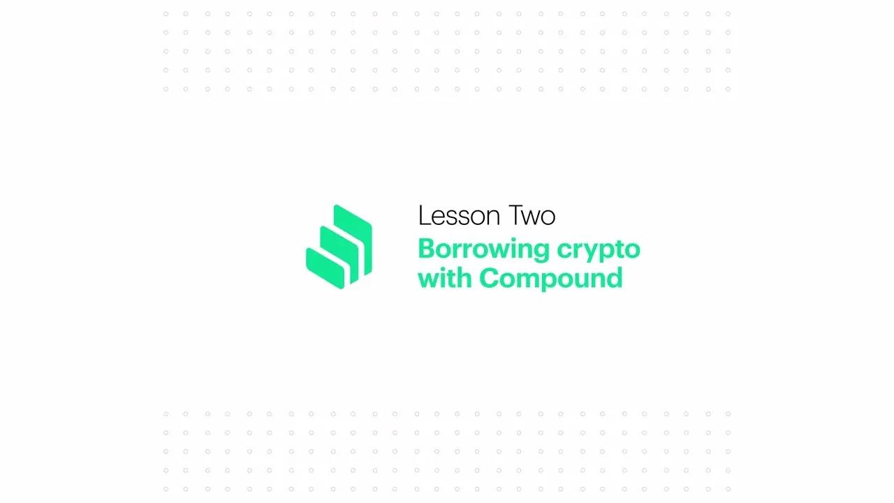 Coinbase Earn: Borrowing Crypto with Compound (Lesson 2 of 3) thumbnail