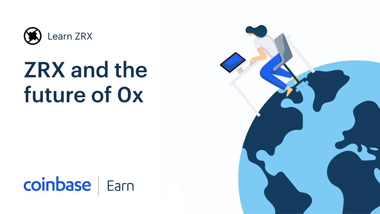 Coinbase Earn: ZRX and the Future of 0x (Lesson 3 of 3) thumbnail