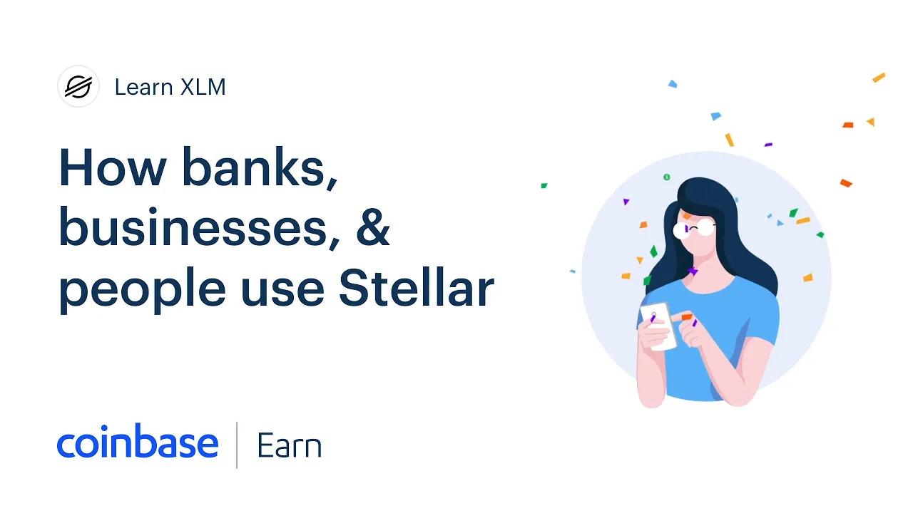 Coinbase Earn: How Banks, Businesses, & People Use Stellar (Lesson 4 of 5) thumbnail