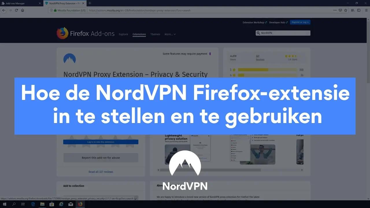 Hoe de NordVPN Firefox-extensie in te stellen en te gebruiken thumbnail