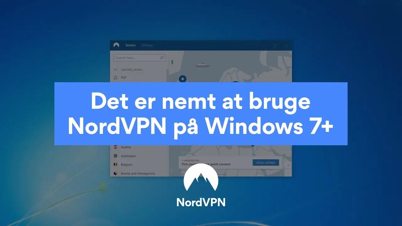 Det er nemt at bruge NordVPN på Windows 7+ thumbnail