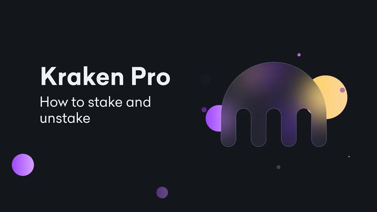 Kraken Pro: Staking & Unstaking thumbnail