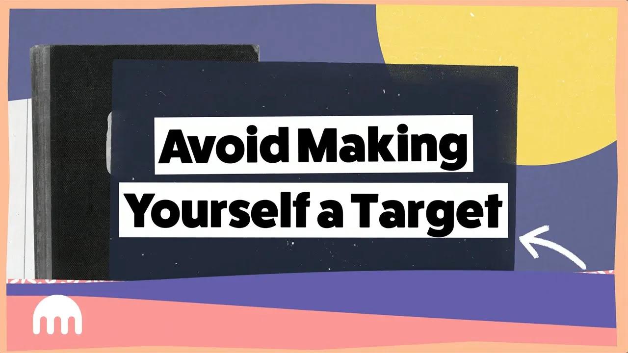 Avoid Making Yourself A Target thumbnail