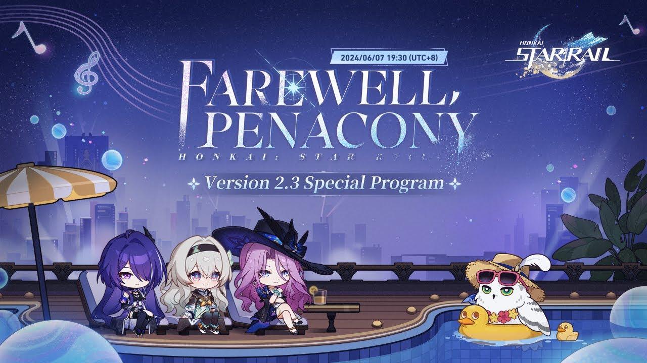 Version 2.3 "Farewell, Penacony" Special Program | Honkai: Star Rail thumbnail