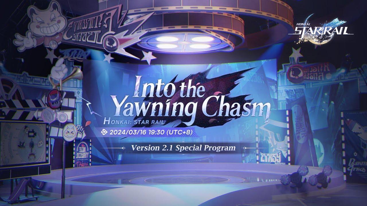 Honkai: Star Rail Version 2.1 "Into the Yawning Chasm" Special Program thumbnail