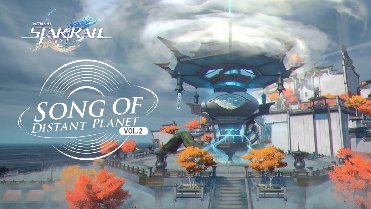 Song of Distant Planet Vol. 2: Xianzhou's Music Trick | Honkai: Star Rail thumbnail