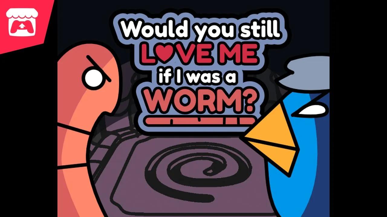 Would you still love me if I was a worm? - Throw cards down to summon your worm army! thumbnail