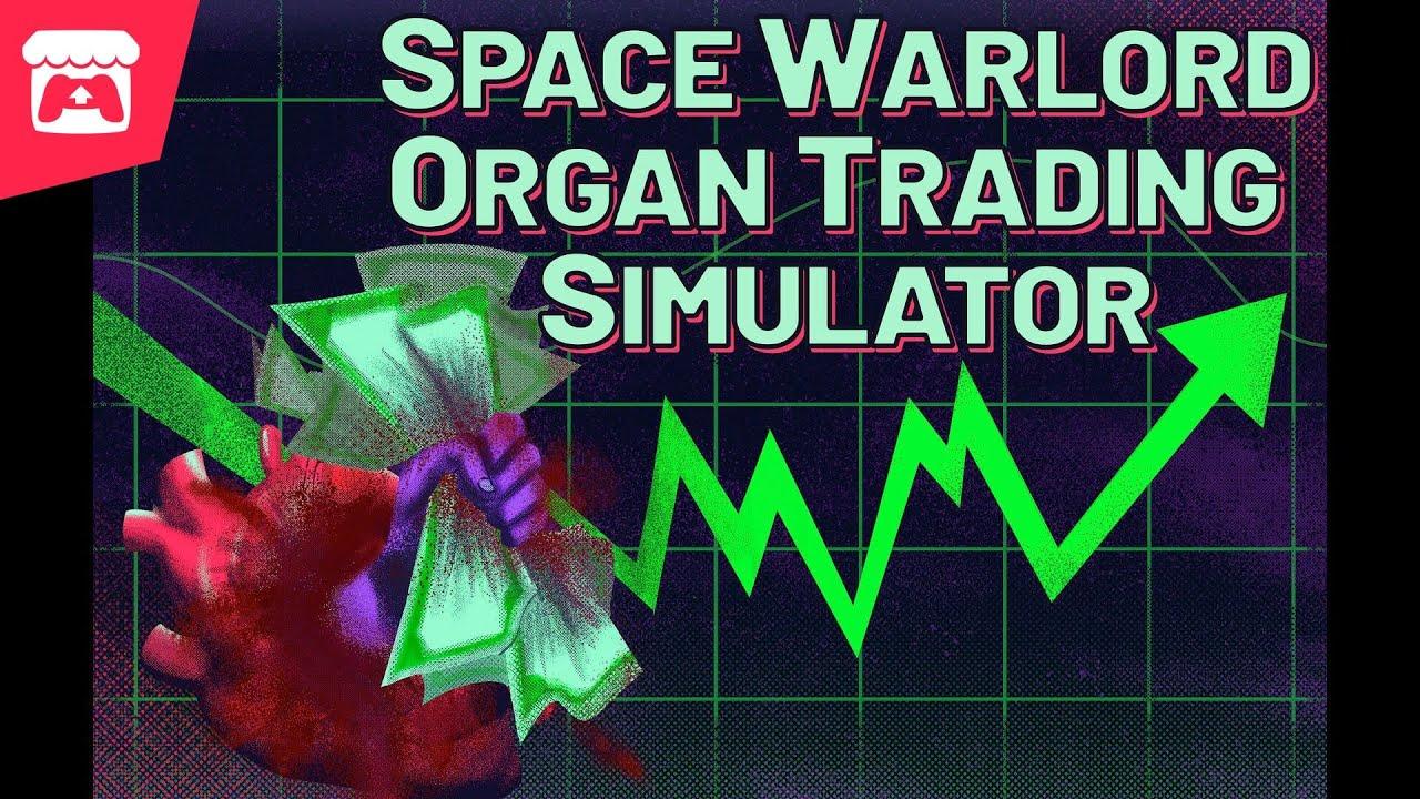 Space Warlord Organ Trading Simulator - A simulated, organ-based market with dozens of commodities! thumbnail