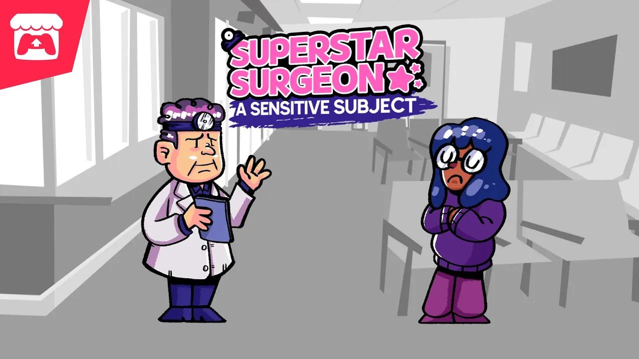 Superstar Surgeon: a Sensitive Subject - Deliver the bad news in this Ludum Dare 53 game! thumbnail