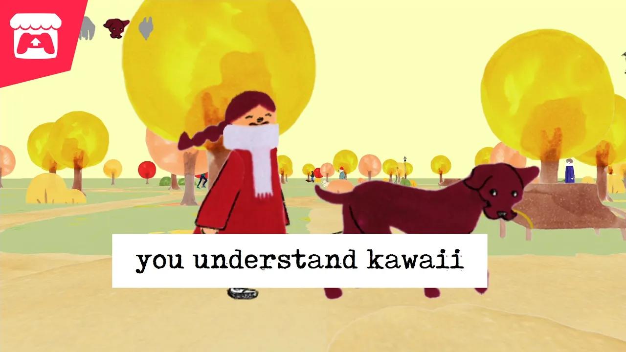 you understand kawaii - Say "kawaii" to dogs as many times as you want! thumbnail