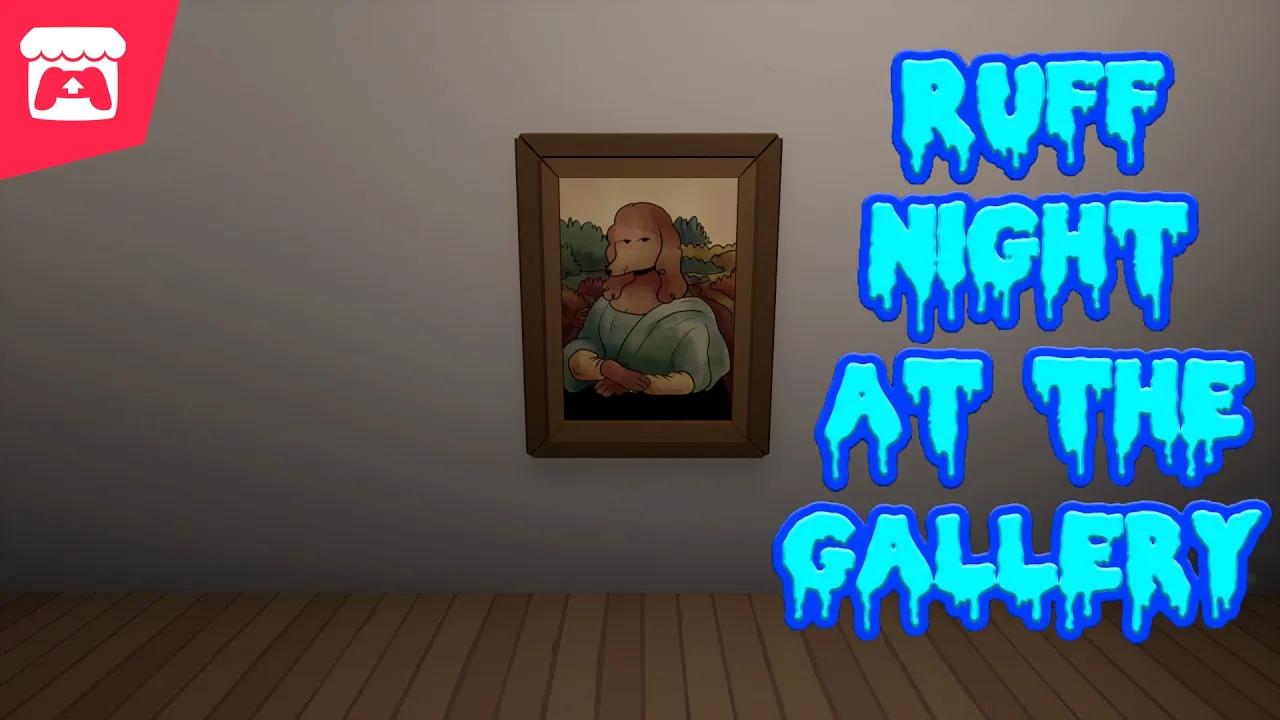 Ruff Night At The Gallery - Don't get licked by ghost dogs in the haunted paintings! thumbnail