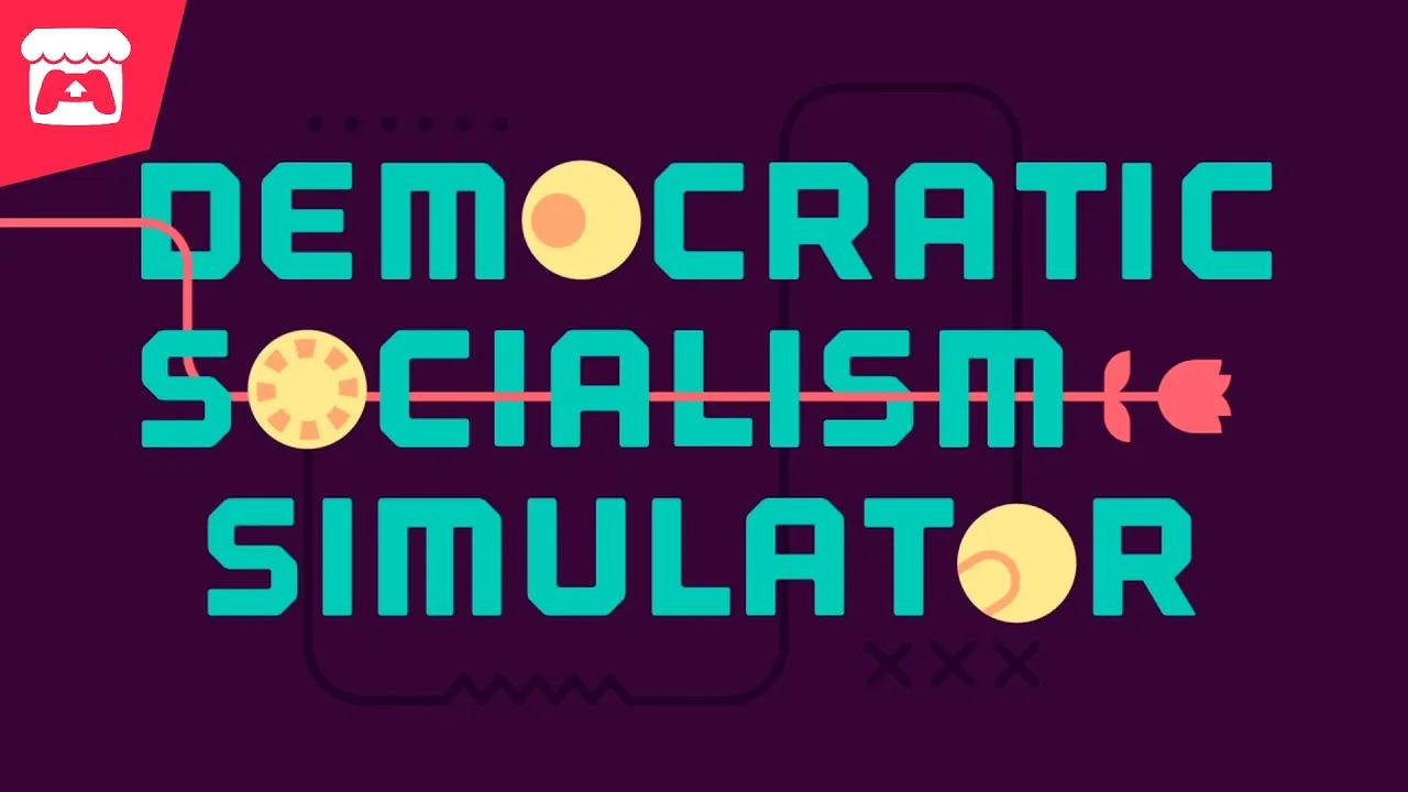 Democratic Socialism Simulation - Make Important Decisions thumbnail