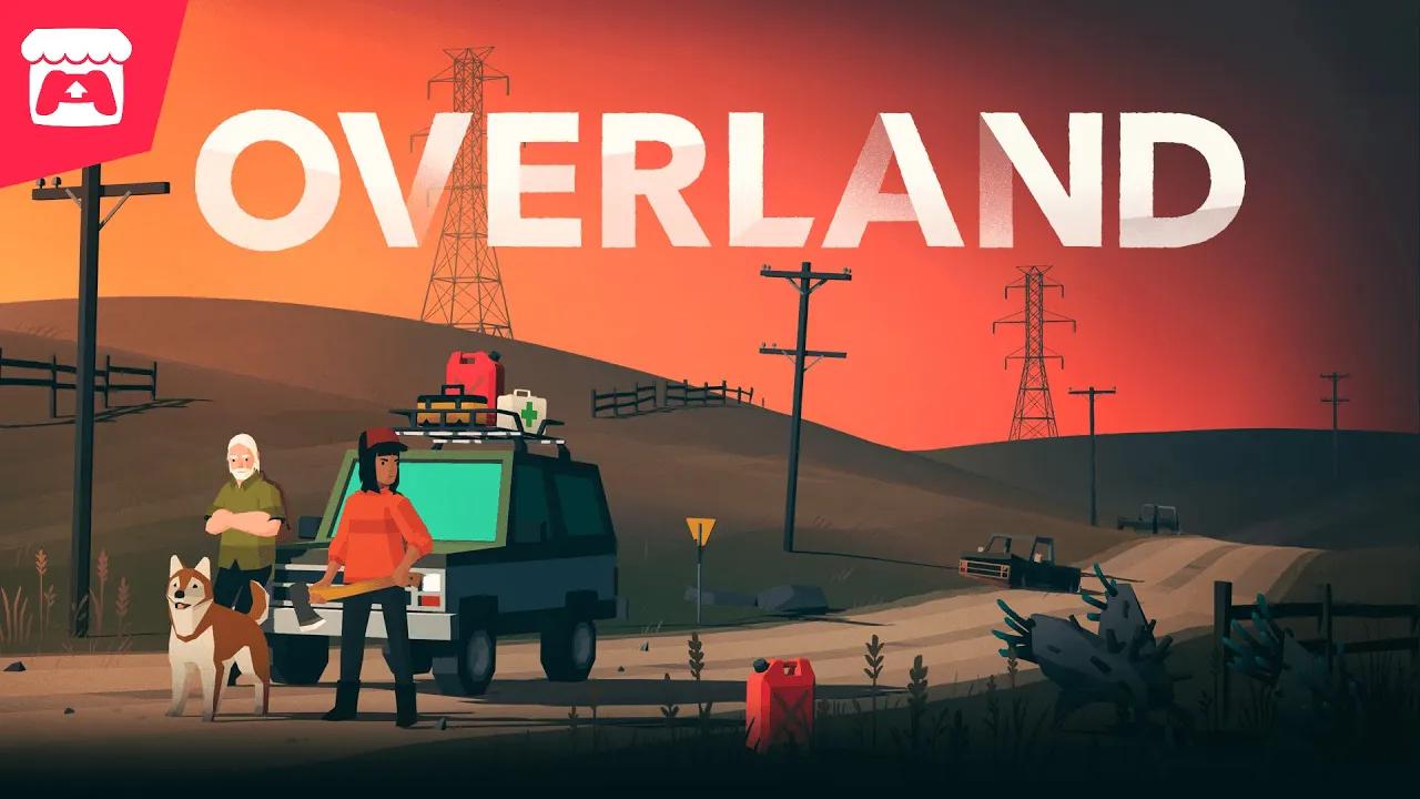 Overland - Story-Driven Tactics thumbnail