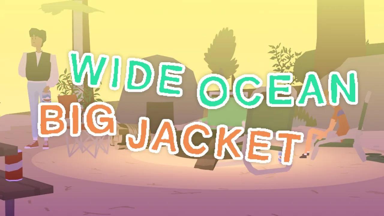 Wide Ocean Big Jacket - A wholesome family camping trip thumbnail