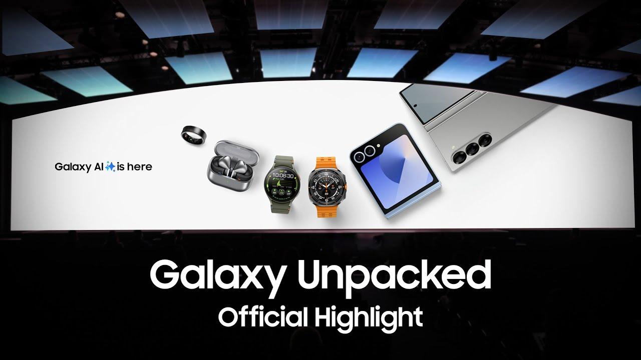 Samsung Galaxy Unpacked July 2024: Highlights thumbnail