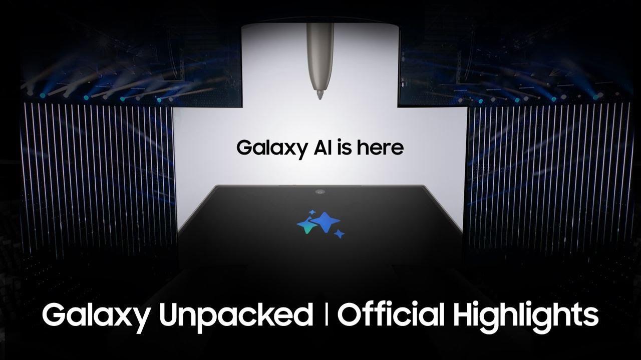 Samsung Galaxy Unpacked January 2024: Highlights thumbnail