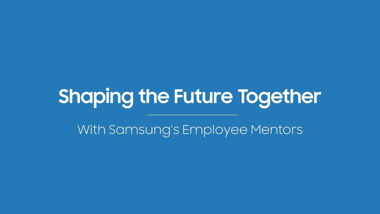 Mentorship Shaping the Future | Samsung thumbnail