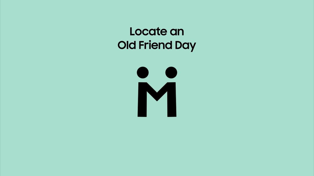 Locate an Old Friend Day I Samsung thumbnail