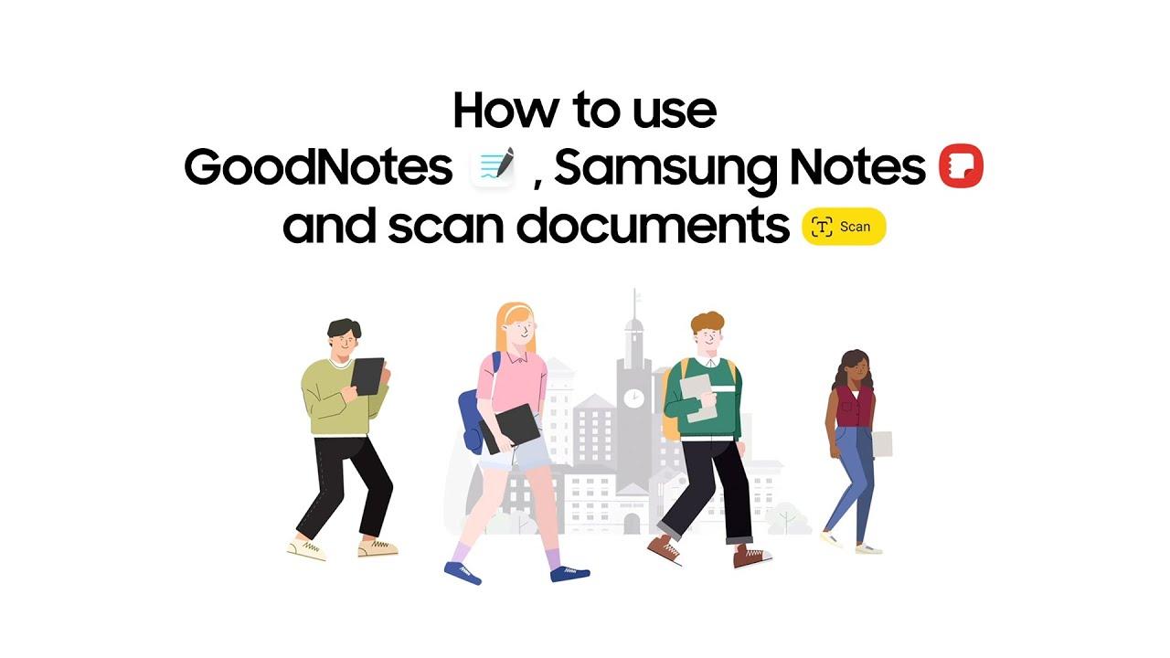 Galaxy Tab S9 Series: How to use GoodNotes, Samsung Notes and scan documents | Samsung​ thumbnail