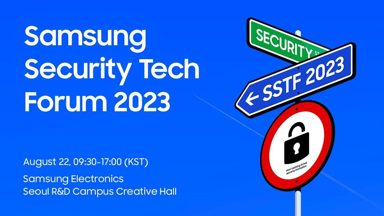 [SSTF 2023] Samsung Security Tech Forum 2023 thumbnail