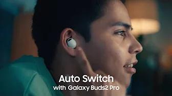 Galaxy Buds2 Pro: Auto Switch audio from Samsung TV to Galaxy S23 thumbnail