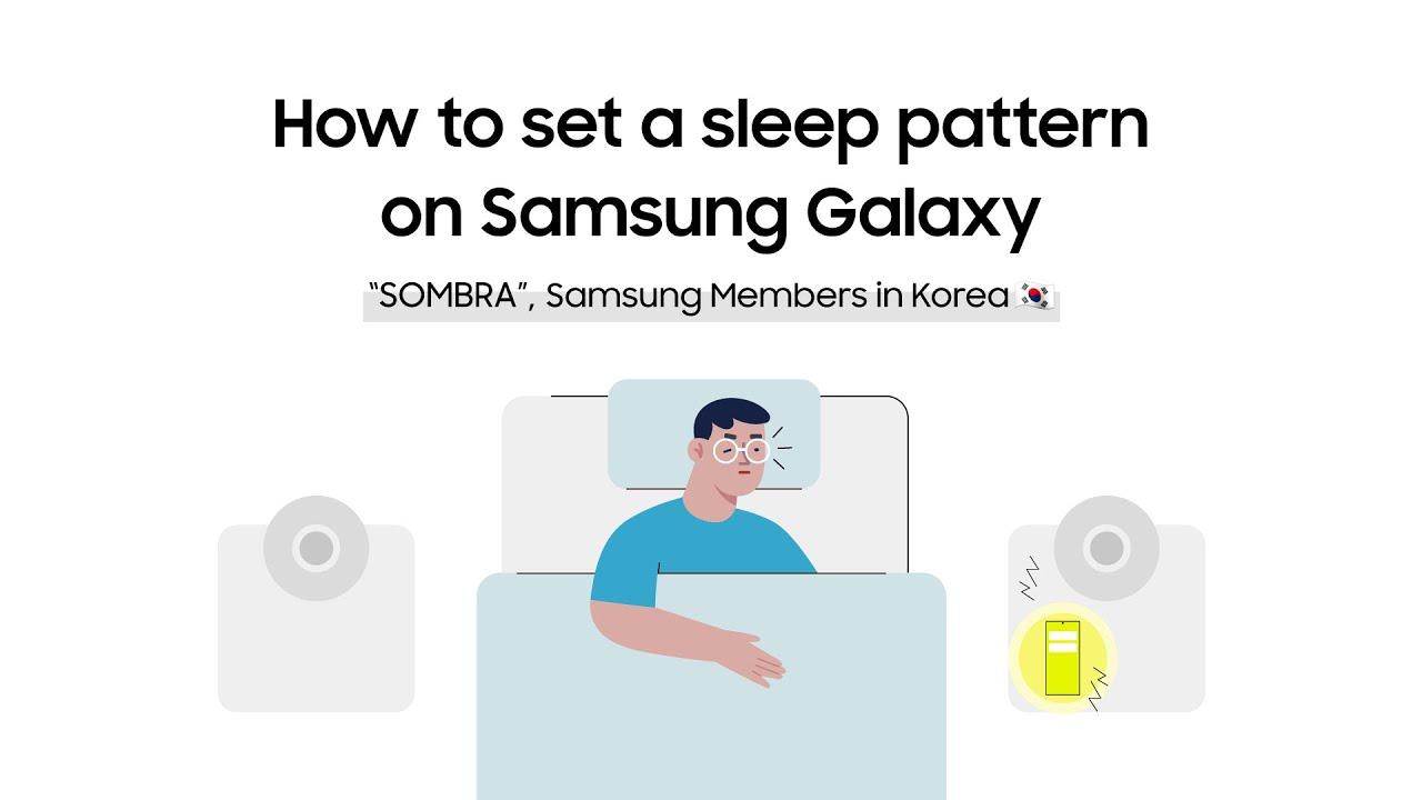 Samsung Members Stars: How to set a sleep pattern on Samsung Galaxy thumbnail