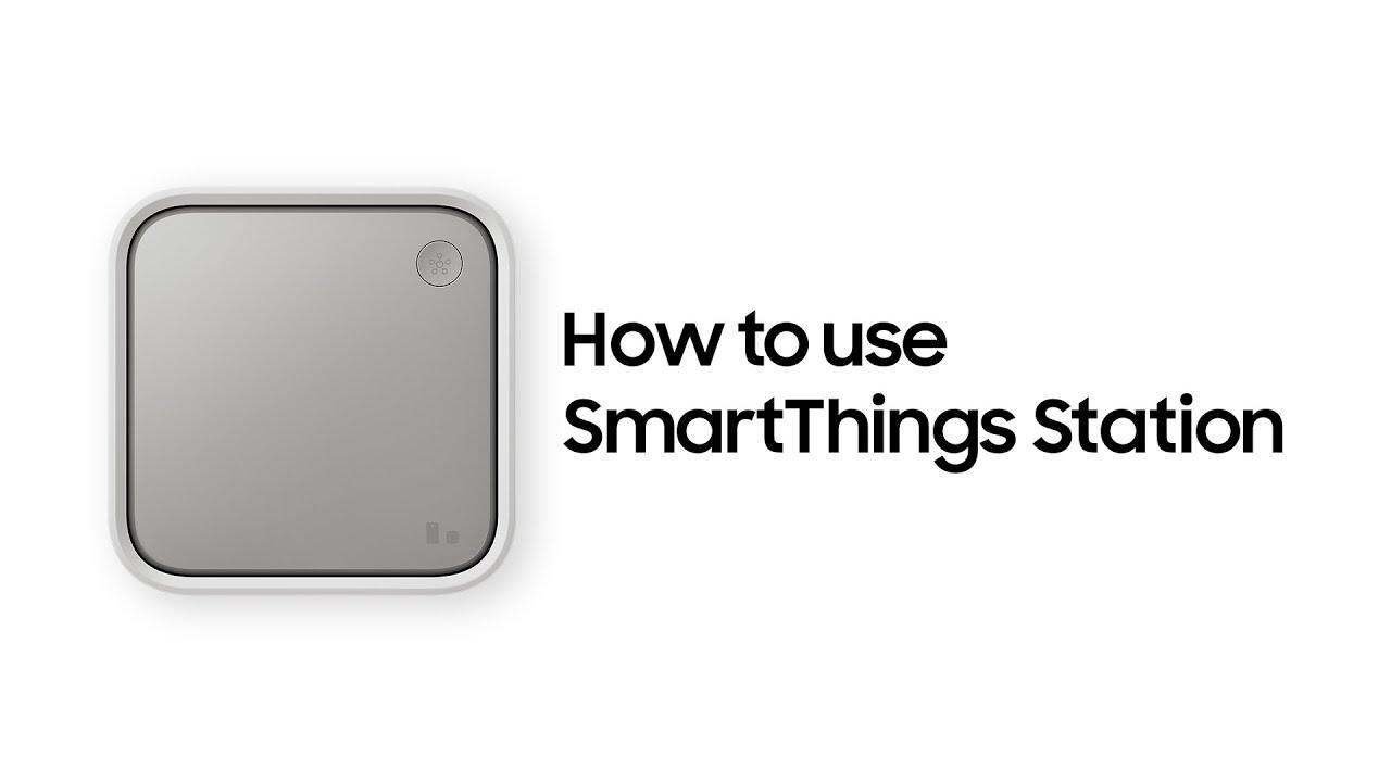 SmartThings Station: How to use SmartThings Station | Samsung thumbnail