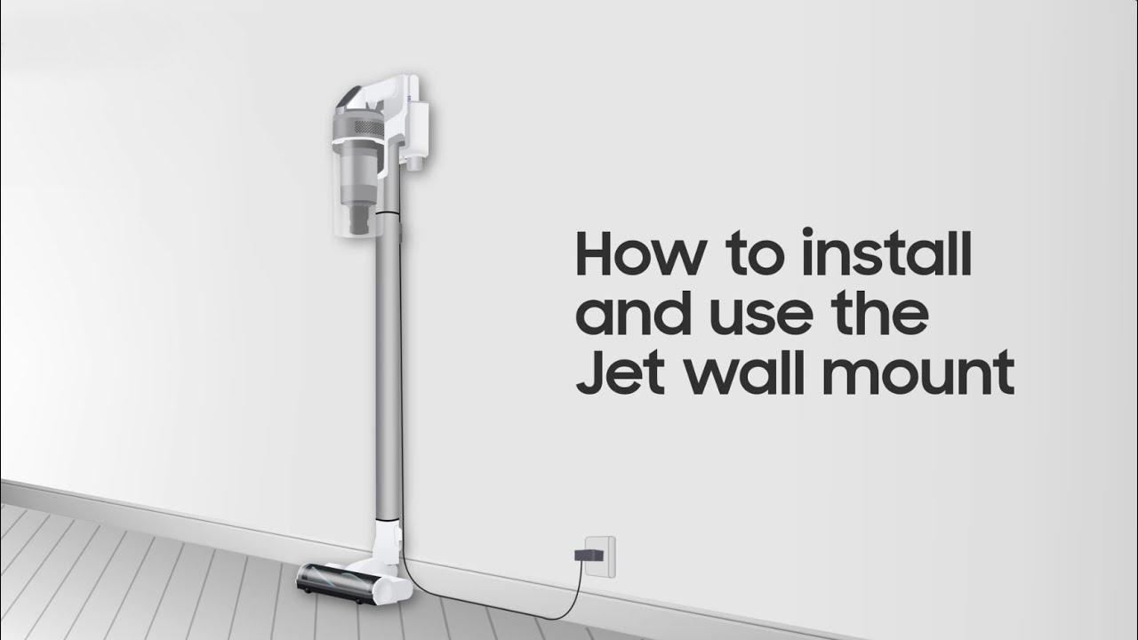 Samsung Jet™: How to install and use the wall mount thumbnail