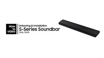 S-Series Soundbars: How to unbox and install | Samsung thumbnail