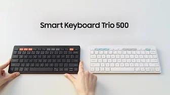 Smart Keyboard Trio 500: The perfect companion for multitasking | Samsung thumbnail