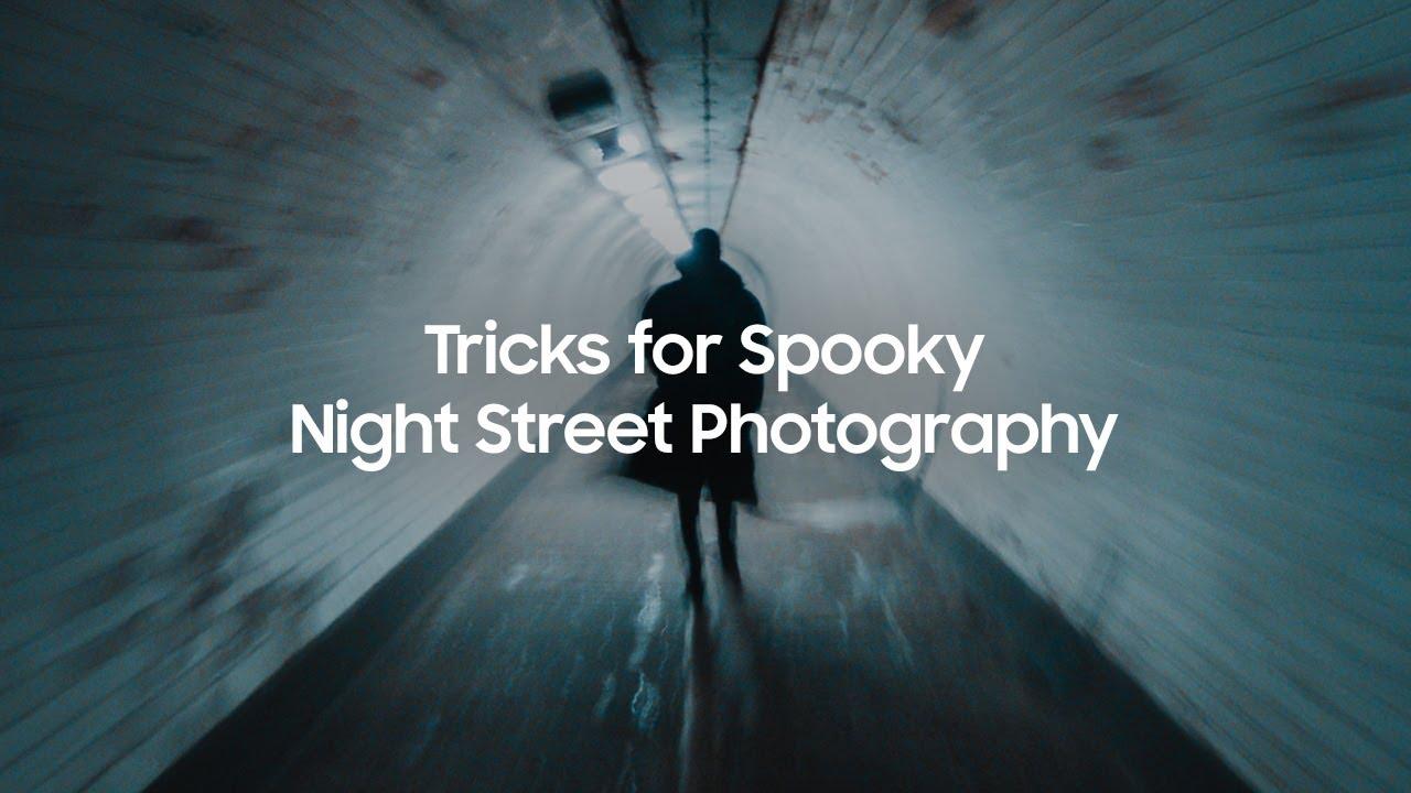 Master It: Tricks for Spooky Night Street Photography with Mike Will | Samsung thumbnail